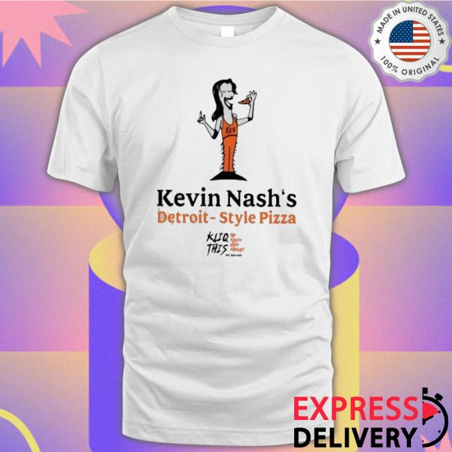 Kevin Nash’S Detroit Style Pizza Hoodie