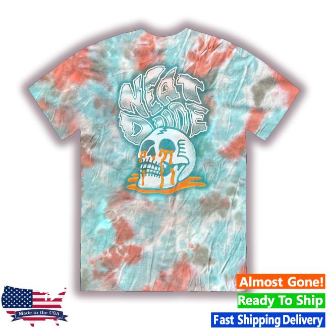 Official Neat Dude Tie Dye Skull Puddle Teal Orange Tees