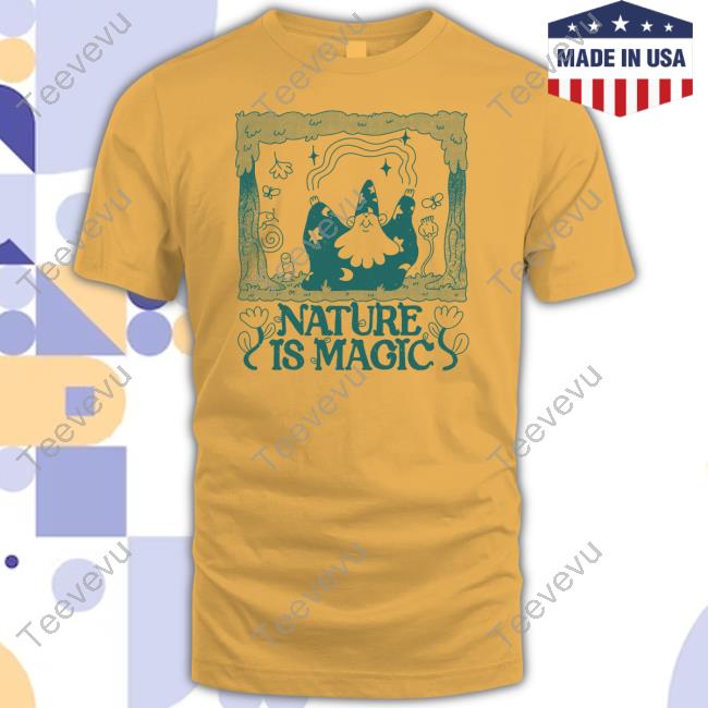 Wizard Nature Is Magic Tee Shirt Koboldscrossing Wizard Nature Is Magic Shirts