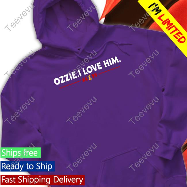 Official Ozzie I Love Him T Shirt Sevensixapparel