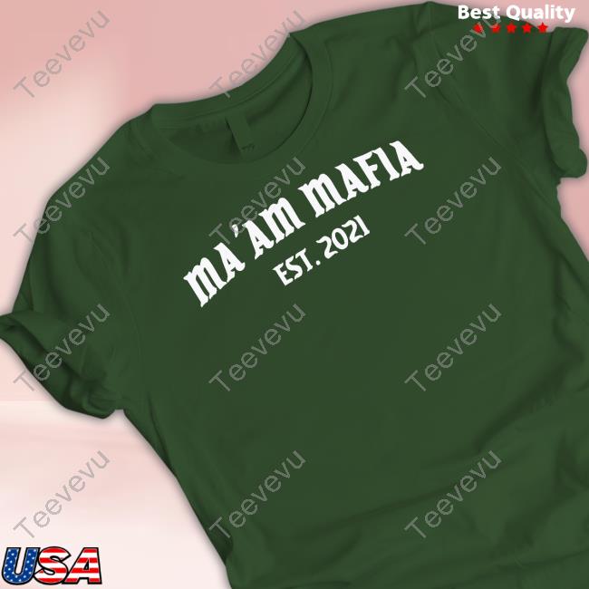 Ma'am Mafia Est 2021 Long Sleeve Tee Shirt
