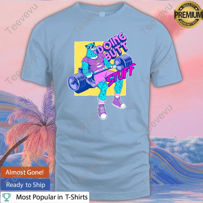 Raskol Apparel Doing Butt Stuff Shirts Raskolapparel Doing Butt Stuff Tee