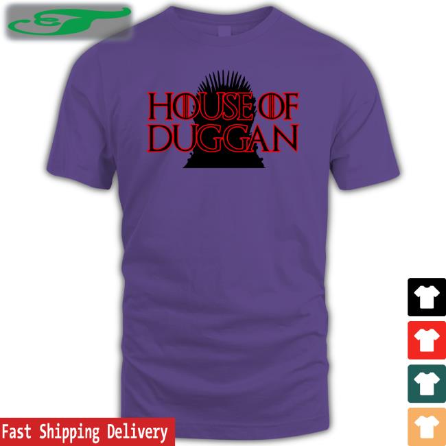 House Of Duggan Tee Shirt
