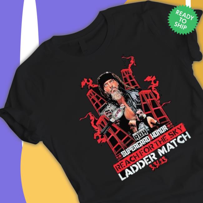 Roh Reach For The Sky Ladder Match shirt