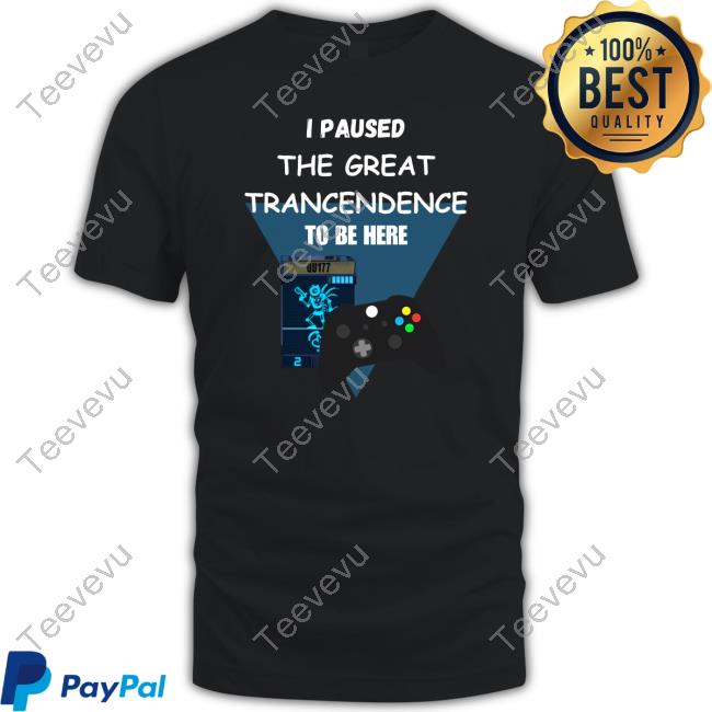 Official P03bestscrybe I Paused The Great Trancendence To Be Here Long Sleeve Shirt