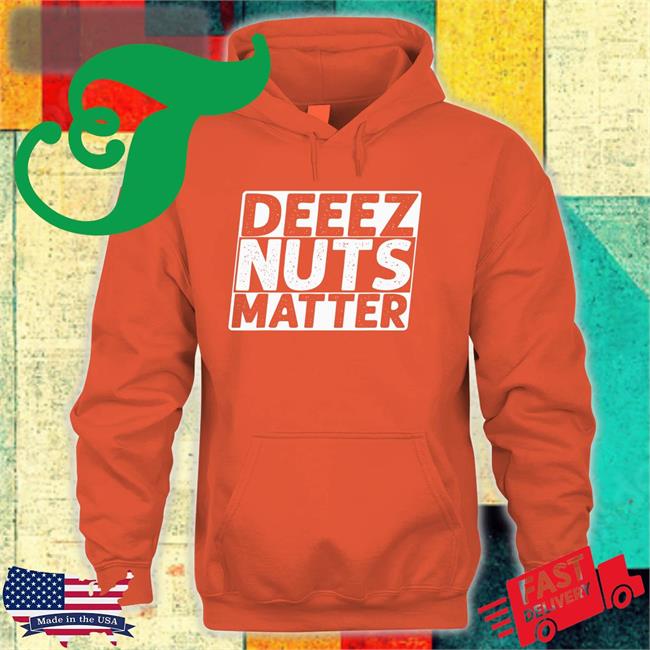 Deeez Nuts Matter Tee Shirt