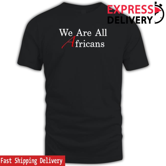 We Are All Africans Sweatshirt