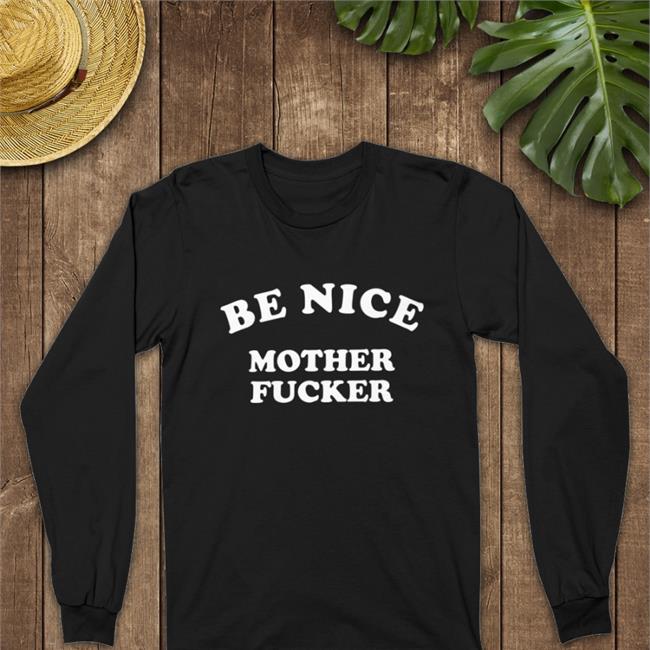 Frankierohq Be Nice Mother Fucker Shirt Frank Iero