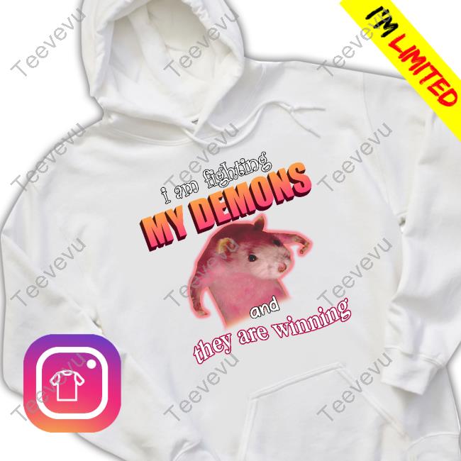 I'm Fighting My Demons And They Are Winning Rat Long Sleeve Snazzy Seagull Design I'm Fighting My Demons And They Are Winning Rat T Shirt