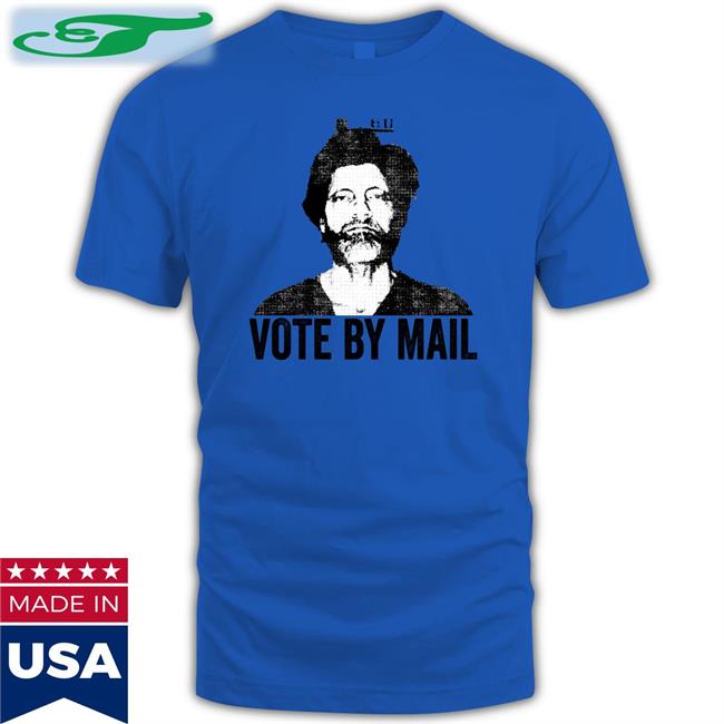 Vote By Mail Tee Shirt Conurecc Vote By Mail Tee Shirt Conurecc
