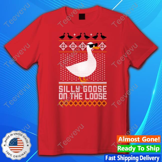 Official Silly Goose On The Loose Tacky Sweatshirt Middleclassfancy Merch