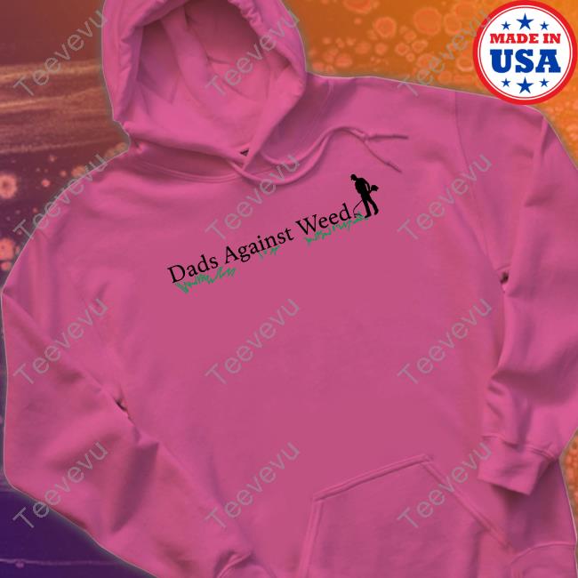 Middle Class Fancy Dads Against Weed 2.0 T-Shirt