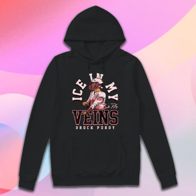 Brock Purdy San Francisco 49Ers Ice In My Veins Hooded Sweatshirt