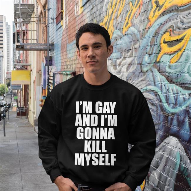 Pulpo Da Realist I'm Gay And I'm Gonna Kill Myself Shirt