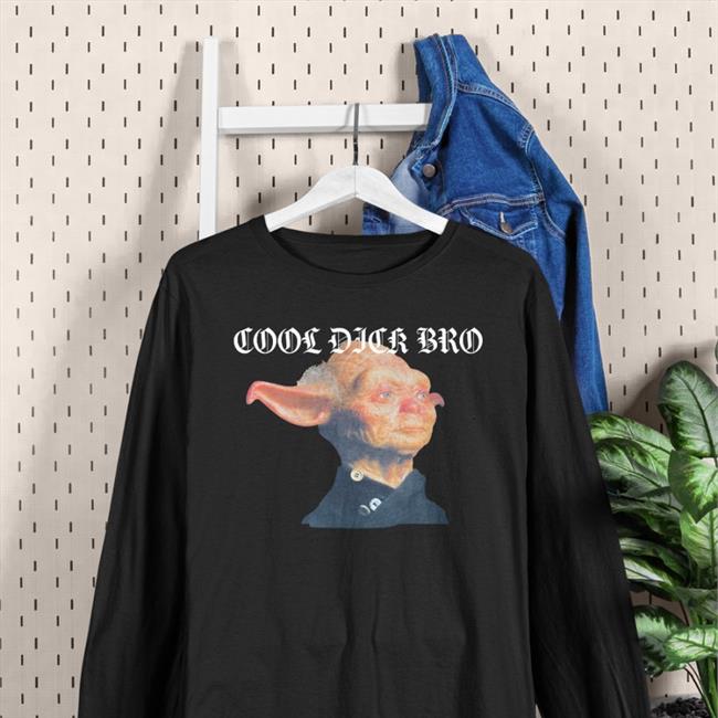 Shirts That Go Hard Store Cool Dick Bro T Shirts
