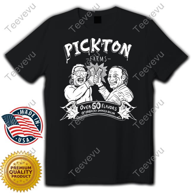 Robert Pickton Farms Over 50 Flavors Of Hickory Smoked Bacon Hoodie Sweatshirt