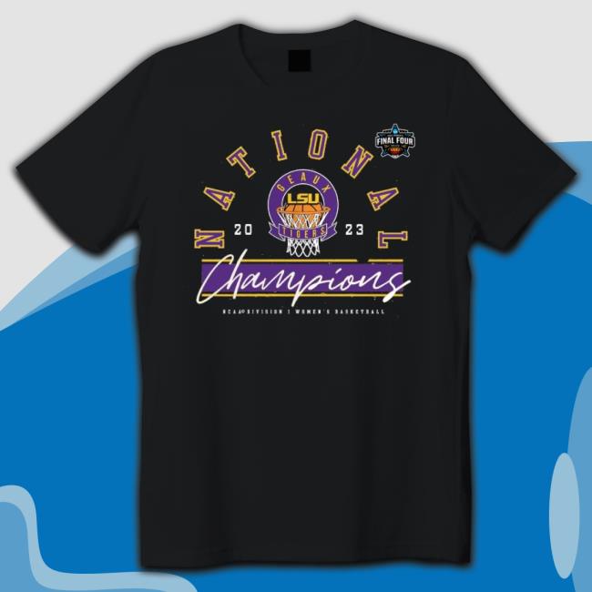 Lsu Tigers Women’S Basketball 2023 Ncaa Division I National Champions Shirt Lsu Tigers Women’S Basketball 2023 Ncaa Division I National Champions Shirt