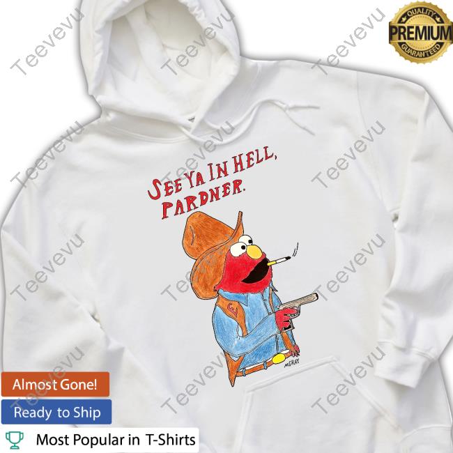 Matt Gray See Ya In Hell Pardner Tee