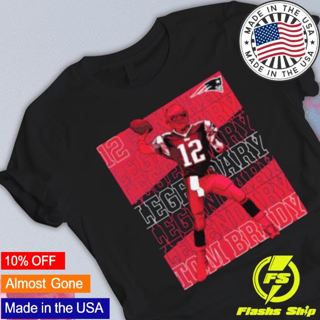 Tom Brady New England Patriots Fanatics Branded Legendary shirt