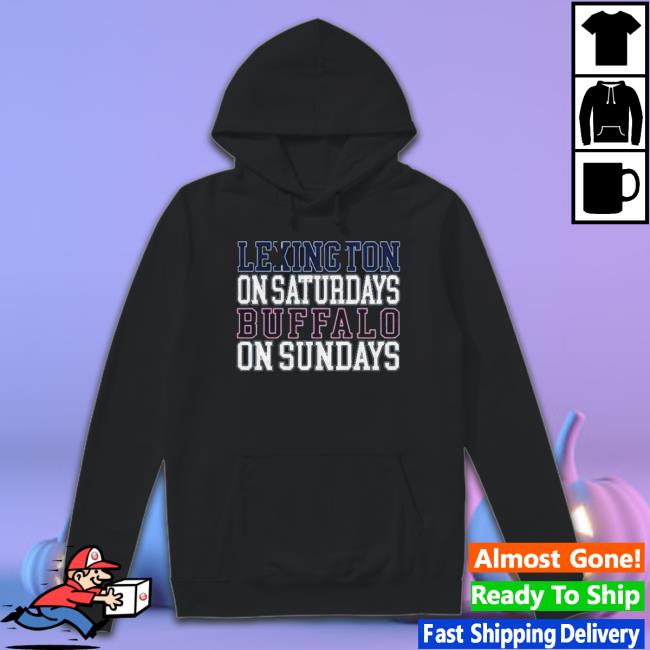 Lexington On Saturdays Buffalo On Sundays Hoodie