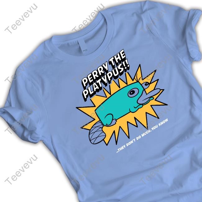 Perry The Platypus They Don't Do Much You Know Hooded Sweatshirt