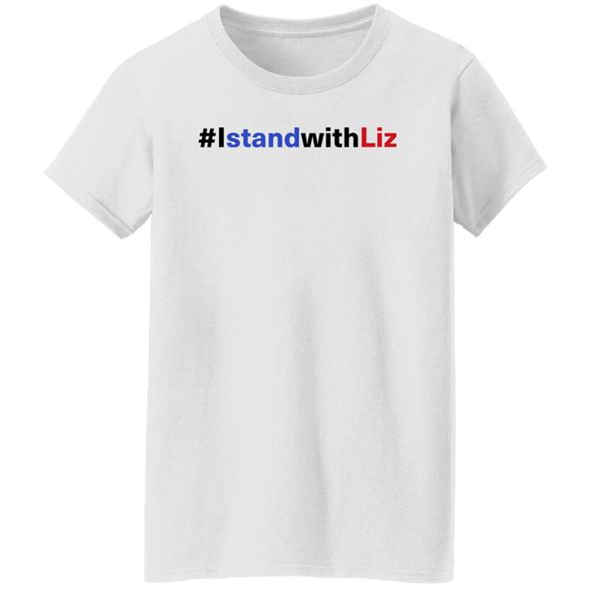 Liz Cheney #IstandwithLiz Shirt Republicans Against Trumpism Store Liz Cheney #IstandwithLiz Shirt Republicans Against Trumpism Store
