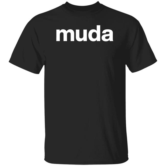 Muda Shirt Hoodie Sweatshirt