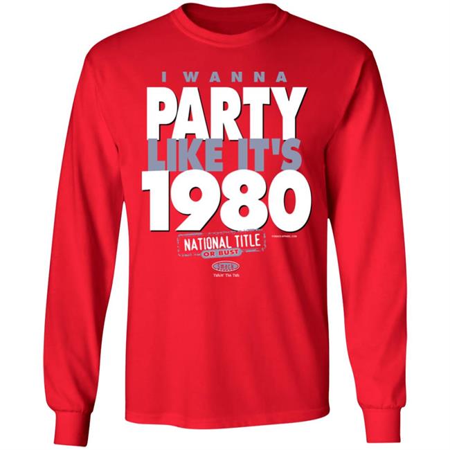I Wanna Party Like It’s 1980 Shirt Elite Dawggal I Wanna Party Like It’s 1980 Shirt Elite Dawggal