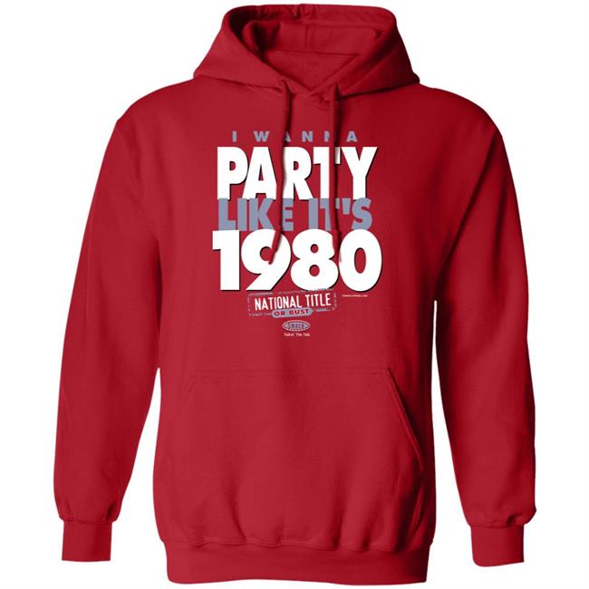 I Wanna Party Like It’s 1980 Shirt Elite Dawggal I Wanna Party Like It’s 1980 Shirt Elite Dawggal