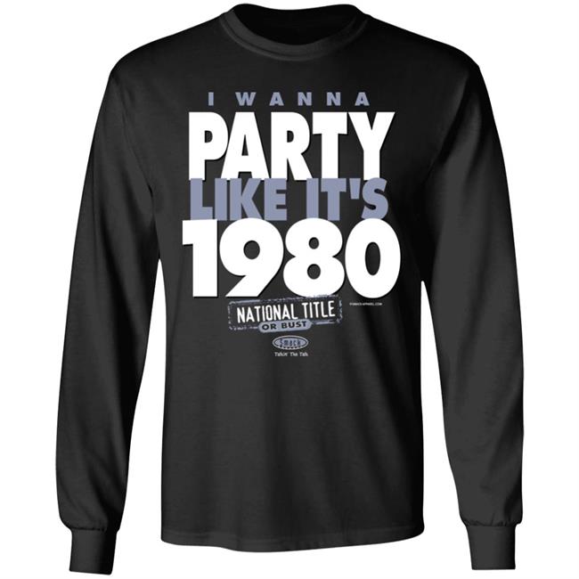 I Wanna Party Like It’s 1980 Shirt Elite Dawggal I Wanna Party Like It’s 1980 Shirt Elite Dawggal