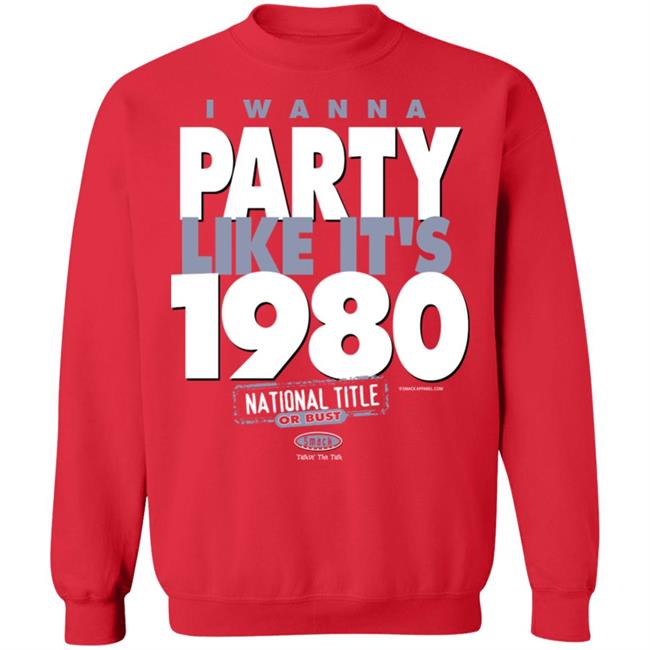 I Wanna Party Like It’s 1980 Shirt Elite Dawggal I Wanna Party Like It’s 1980 Shirt Elite Dawggal