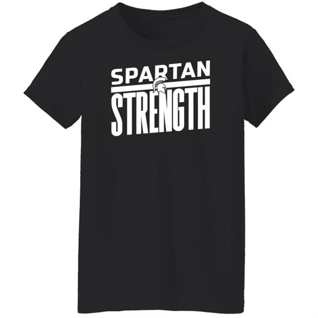 Spartan Strength Shirt Coach Mel Tucker Spartan Strength Shirt Coach Mel Tucker