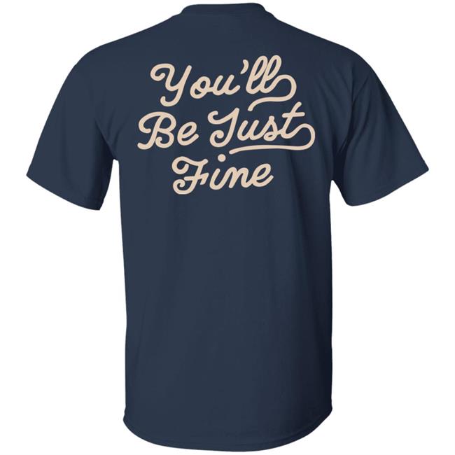You'll Be Just Fine Hoodie Movementsofficial Store Chainstitch Hoodie You'll Be Just Fine Hoodie Movementsofficial Store Chainstitch Hoodie
