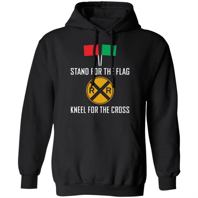 Stand For The Flag Kneel For The Cross Hoodie
