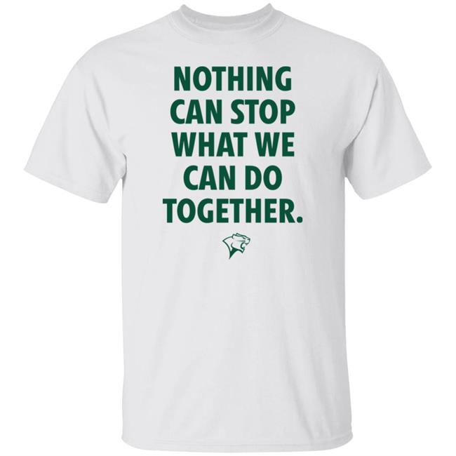 Trevon Bell Chicago State Athletic Nothing Can Stop What We Can Do Together Shirt