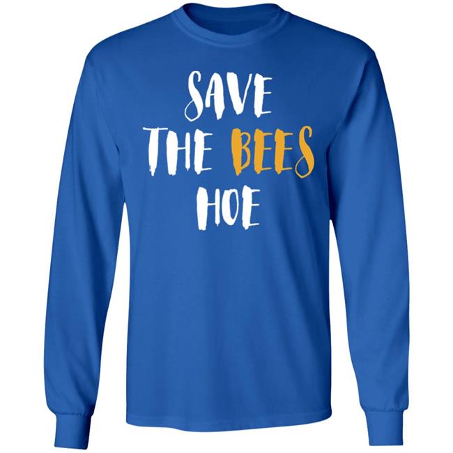 Save The Bees Hoe Shirt Auntie Bev Save The Bees Hoe Shirt Auntie Bev