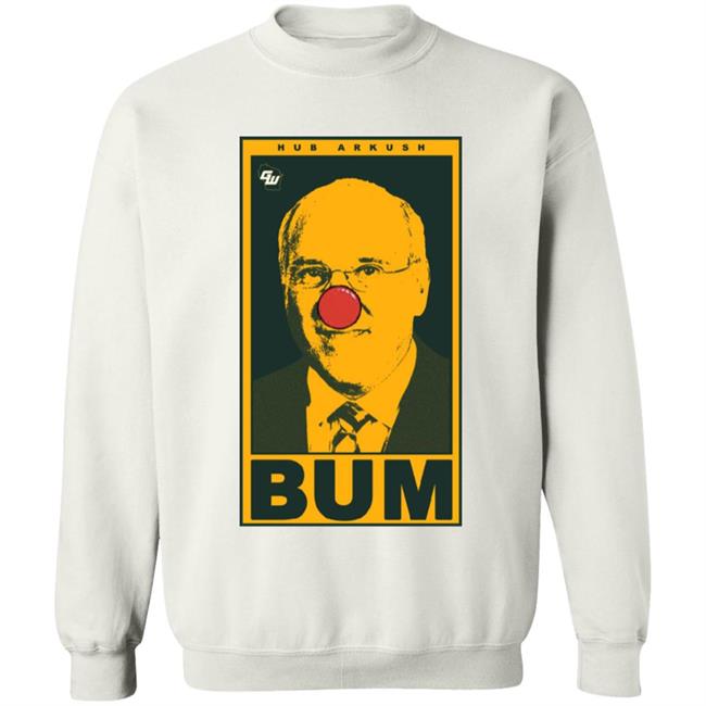 Hub Arkush Bum Shirt Game On Wisconsin Hub Arkush Bum Shirt Game On Wisconsin