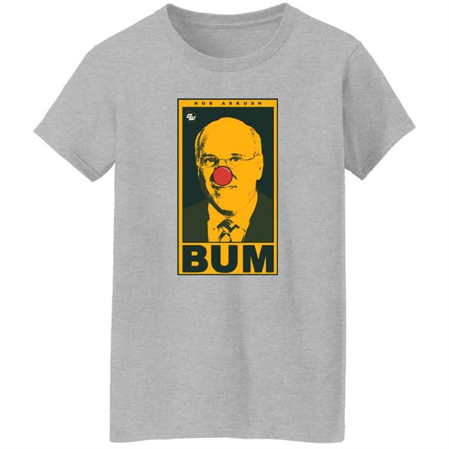 Hub Arkush Bum Shirt Game On Wisconsin Hub Arkush Bum Shirt Game On Wisconsin