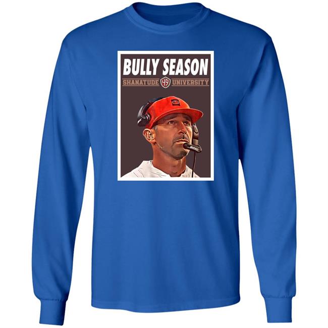 San Francisco 49ers Bully Season Shanatude University Shirt Michelle Bully San Francisco 49ers Bully Season Shanatude University Shirt Michelle Bully