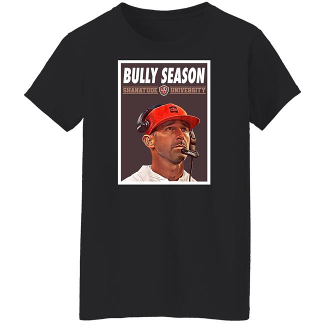 San Francisco 49ers Bully Season Shanatude University Shirt Michelle Bully San Francisco 49ers Bully Season Shanatude University Shirt Michelle Bully