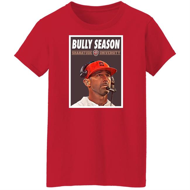 San Francisco 49ers Bully Season Shanatude University Shirt Michelle Bully San Francisco 49ers Bully Season Shanatude University Shirt Michelle Bully