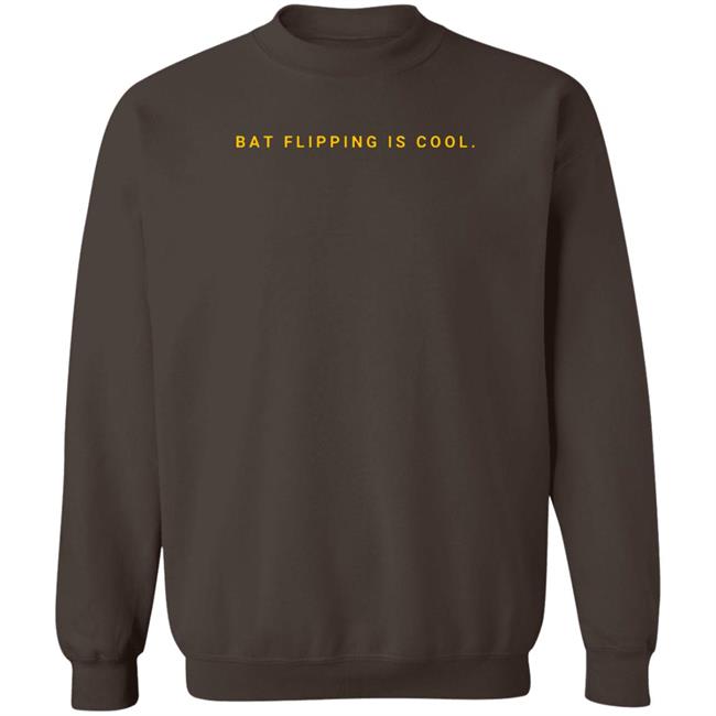 Bat Flipping Is Cool Shirt Home Sweet Ballpark Store Bat Flipping Is Cool Shirt Home Sweet Ballpark Store