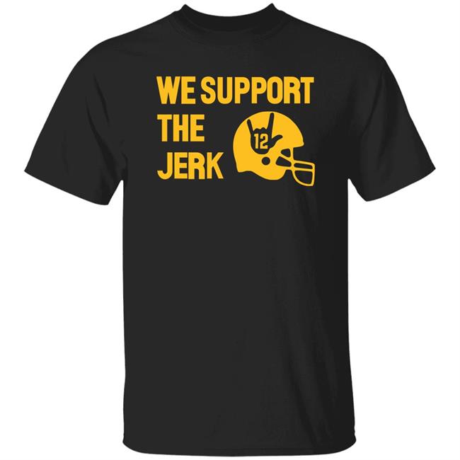 We Support The Jerk 12 Green Shirt Campeche Collective Merch We Support The Jerk 12 Green Shirt Campeche Collective Merch