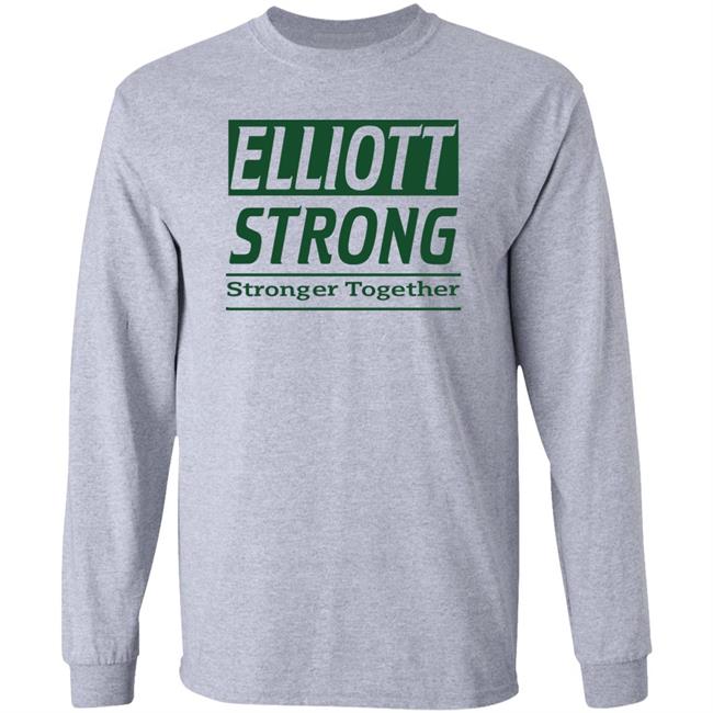Elliott Strong Stronger Together Shirt Hoodie Sweatshirt Elliott Strong Stronger Together Shirt Hoodie Sweatshirt