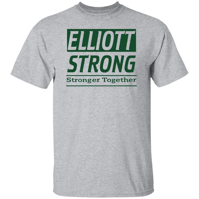 Elliott Strong Stronger Together Shirt Hoodie Sweatshirt Elliott Strong Stronger Together Shirt Hoodie Sweatshirt