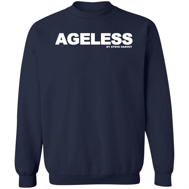 Ageless By Steve Harvey Shirt IAmSteveHarvey Ageless By Steve Harvey Shirt IAmSteveHarvey