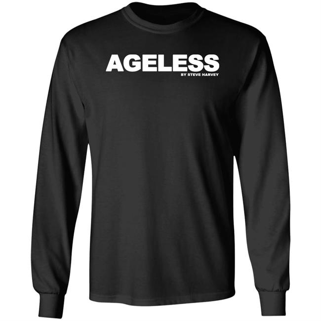 Ageless By Steve Harvey Shirt IAmSteveHarvey Ageless By Steve Harvey Shirt IAmSteveHarvey