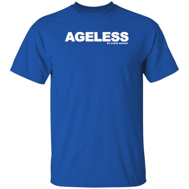Ageless By Steve Harvey Shirt IAmSteveHarvey Ageless By Steve Harvey Shirt IAmSteveHarvey