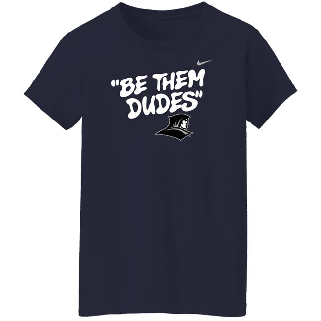 Be Them Dudes Shirt Hoodie Sweatshirt Be Them Dudes Shirt Hoodie Sweatshirt