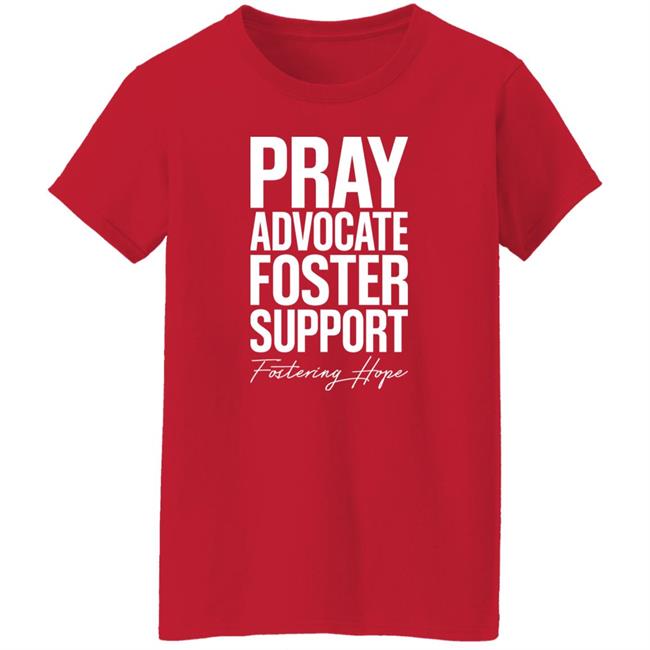 Pray Advocate Foster Support Fostering Hope Hoodie Tyler Todt Pray Advocate Foster Support Fostering Hope Hoodie Tyler Todt